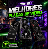 Top 10 Melhores Placas de Vídeo